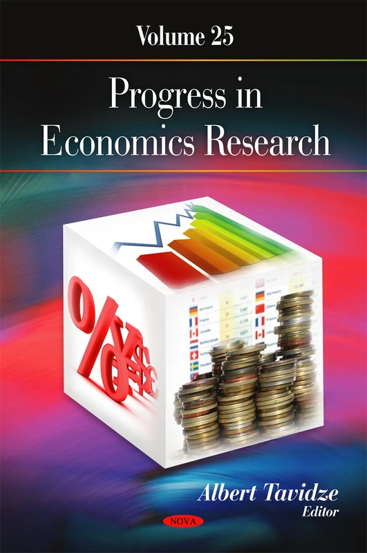 Progress in Economics Research: Volume 25 (Progress in Economics Research Series)