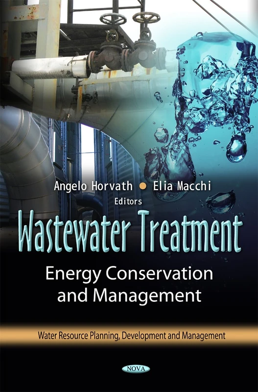 Wastewater Treatment: Energy Conservation & Management (Water Resource Planning, Development & Management Series) (Water Resource Planning, Development and Management)