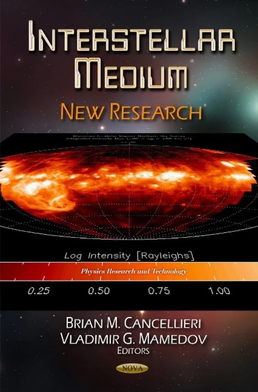 Interstellar Medium: New Research (Physics Research and Technology)
