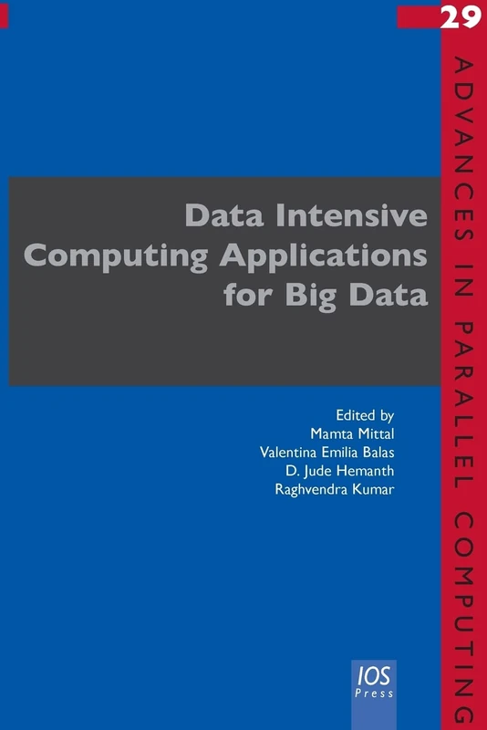 Data Intensive Computing Applications for Big Data: 29 (Advances in Parallel Computing (IOS Press)) - Image 1