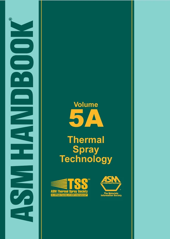 ASM Handbook: Thermal Spray Technology: 5A