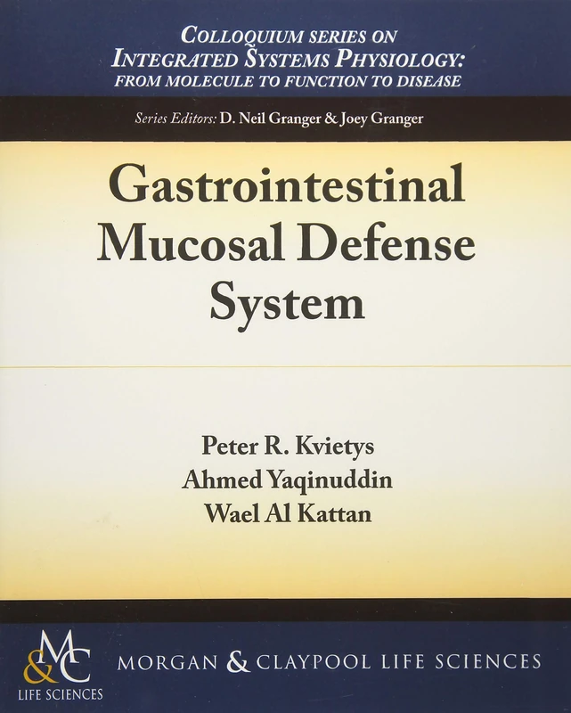 Gastrointestinal Mucosal Defense System (Colloquium Series on Integrated Systems Physiology: From Molecule to Function) - Image 1