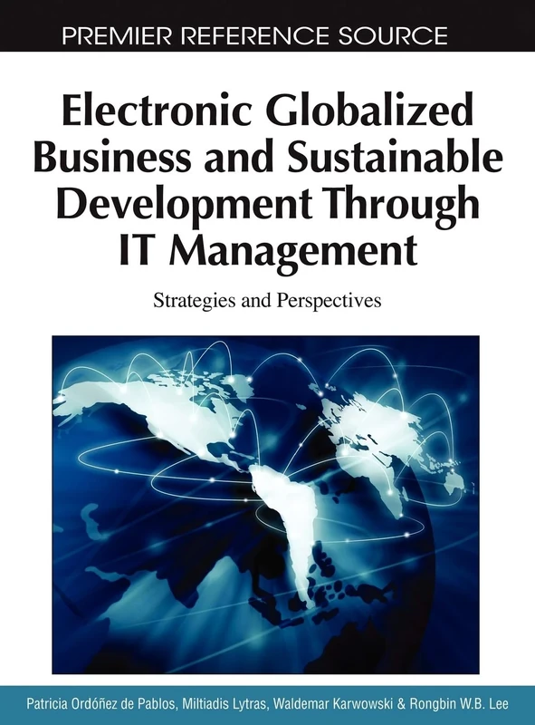Electronic Globalized Business and Sustainable Development Through IT Management: Strategies and Perspectives