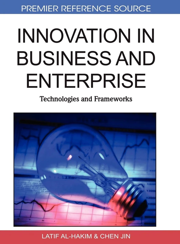 Handbook of Research on Innovative Systems for Business: Technologies and Applications (Premier Reference Source)