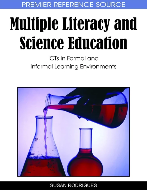 Multiple Literacy and Science Education: ICTs in Formal and Informal Learning Environments