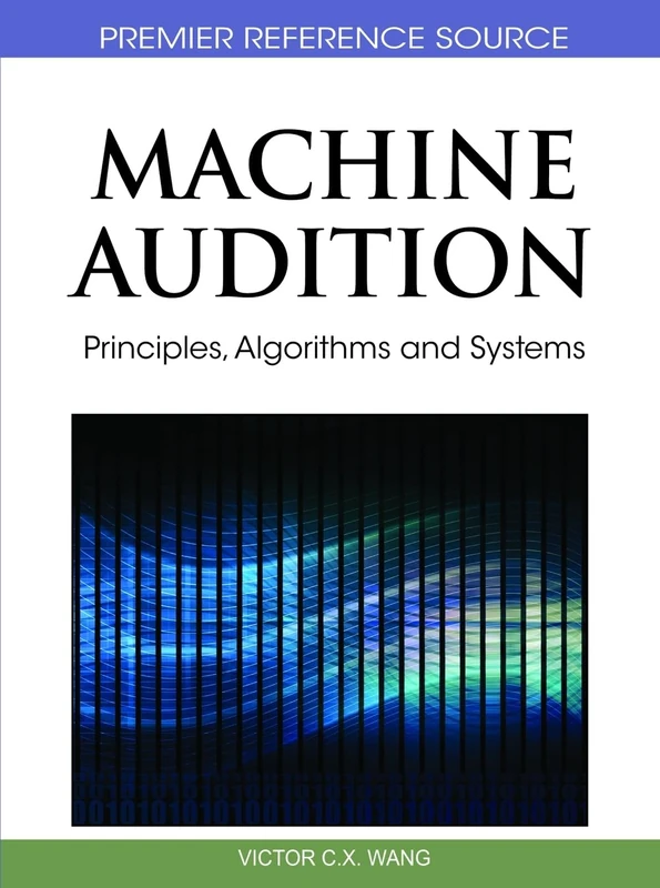 Information Science Reference - Machine Audition Book
