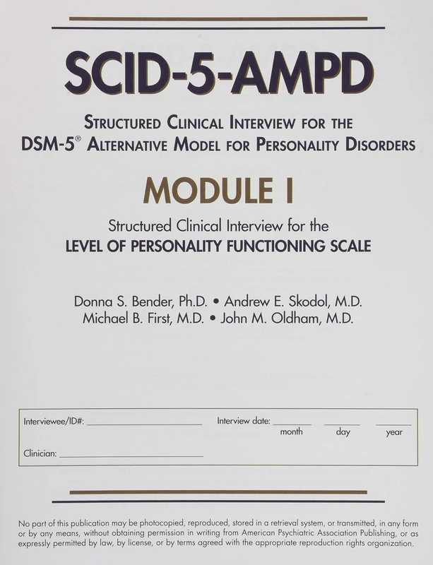 Structured Clinical Interview for the DSM-5® Alternative Model for Personality Disorders (SCID-5-AMPD) Module I: Level of Personality Functioning Scale
