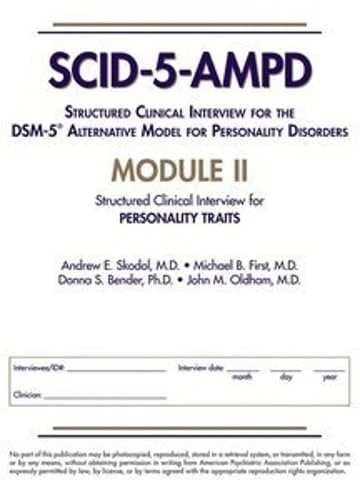 Structured Clinical Interview for the DSM-5® Alternative Model for Personality Disorders (SCID-5-AMPD) Module II: Personality Traits