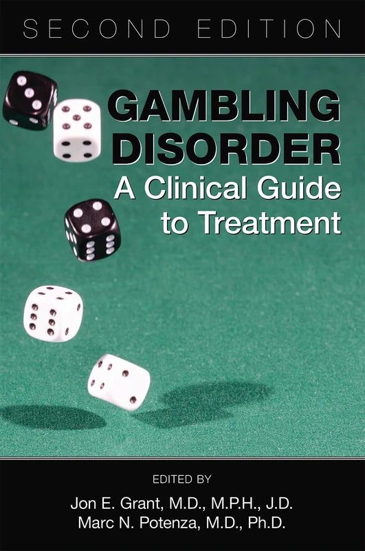 Gambling Disorder: A Clinical Guide to Treatment, Second Edition