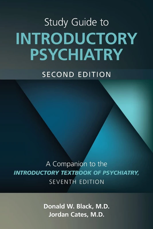 Study Guide to Introductory Psychiatry, Second Edition: A Companion to Textbook of Introductory Psychiatry, Seventh Edition