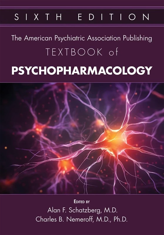 The American Psychiatric Association Publishing Textbook of Psychopharmacology, Sixth Edition: 1-2