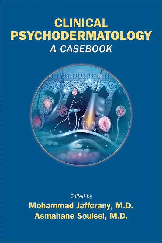Clinical Psychodermatology: From Diagnosis to Therapy: A Casebook