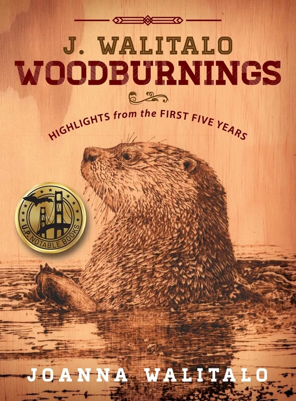 J. Walitalo Woodburnings: Highlights from the First Five Years - Image 1