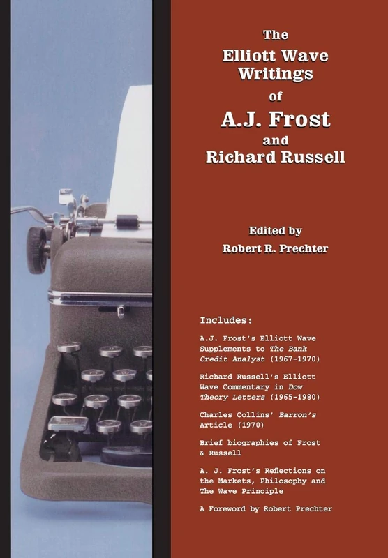 The Elliott Wave Writings of A.J. Frost and Richard Russell: With a foreword by Robert Prechter - Image 1