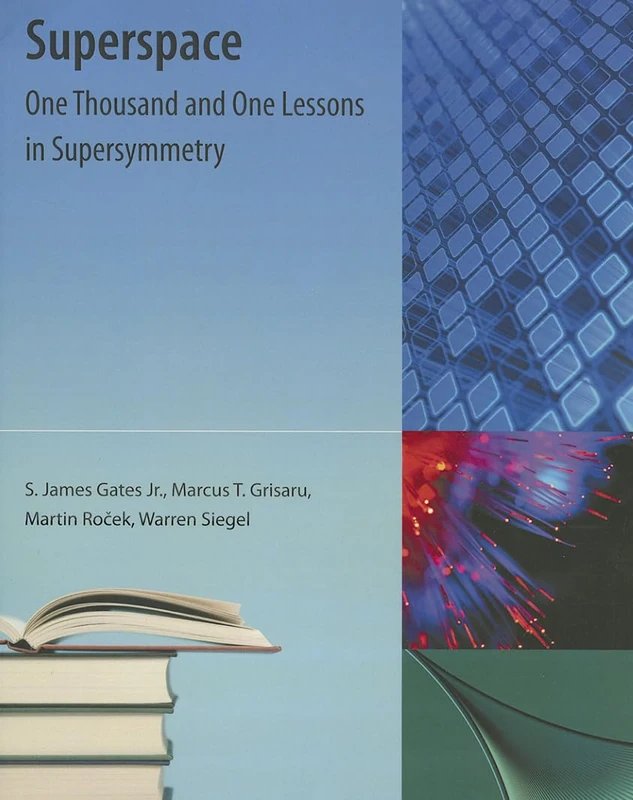 Superspace: One Thousand and One Lessons in Supersymmetry (Frontiers in Physics): 58