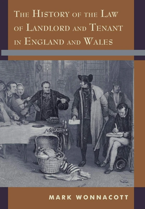 The History of the Law of Landlord and Tenant in England and Wales