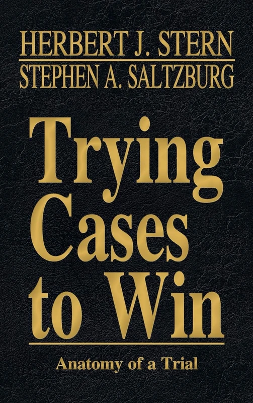 Trying Cases to Win Vol. 5: Anatomy of a Trial - Image 1