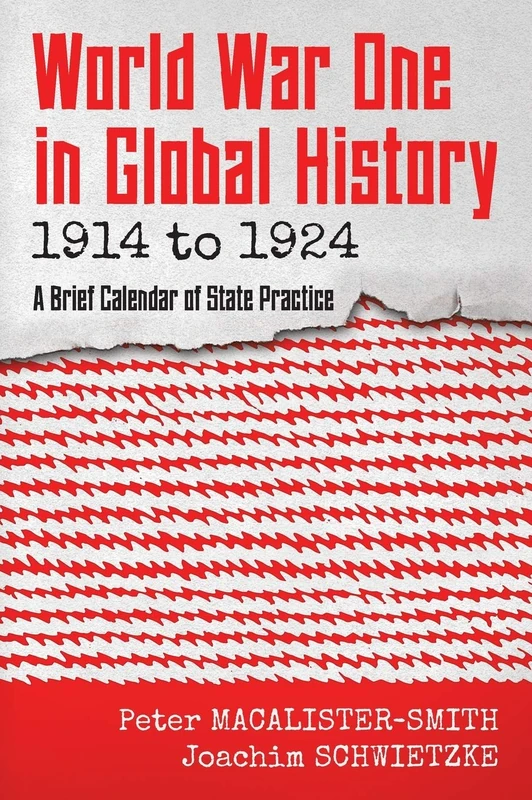 World War One in Global History 1914 to 1924: A Brief Calendar of State Practice - Image 1