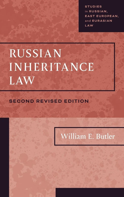 Russian Inheritance Law (Studies in Russian, East European, and Eurasian Law)