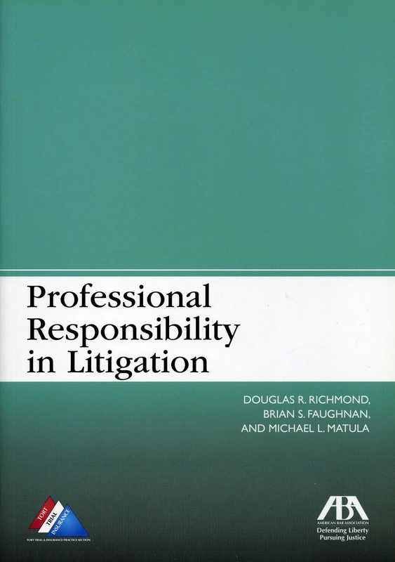 Professional Responsibility in Litigation