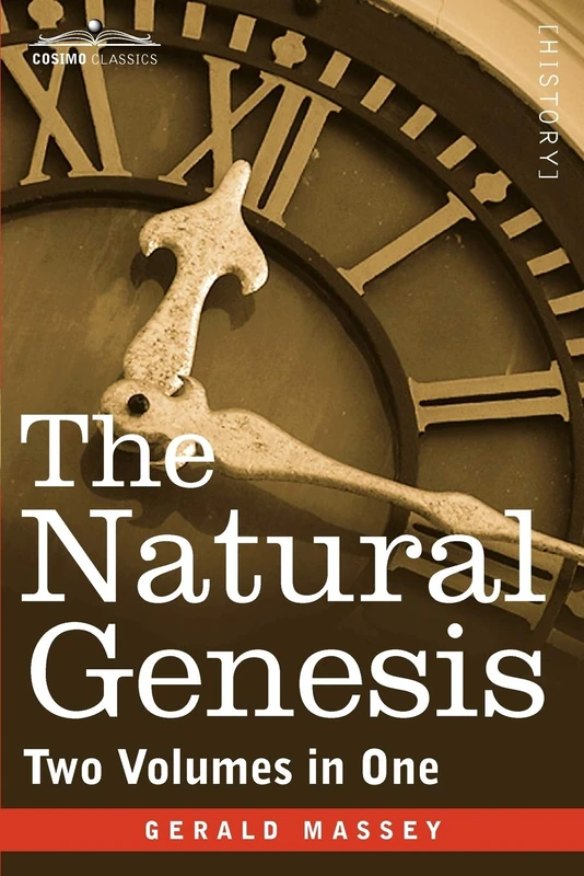 The Natural Genesis (Two Volumes in One) (Cosimo Classics)