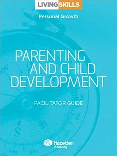 Living Skills: Parenting and Child Development Collection