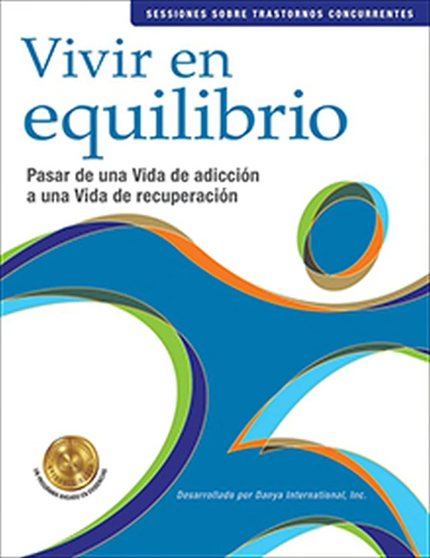 Living In Balance Co Occurring Disorders Sessions 38-47 (Spanish Edition)