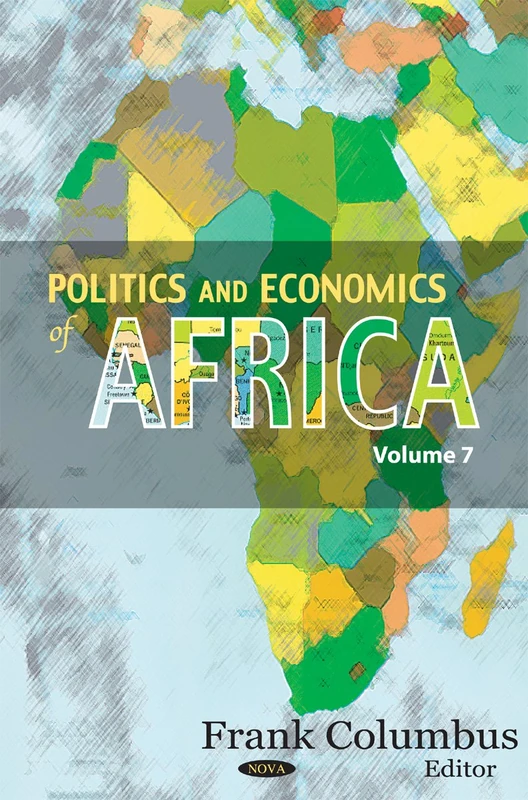Politics & Economics of Africa: v. 7 (Politics and Economics of Africa): Volume 7