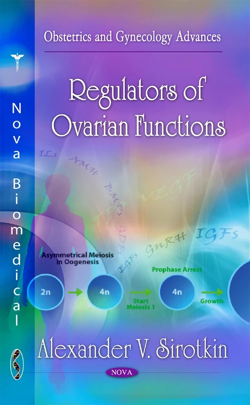 Regulators of Ovarian Functions (Obstetrics & Gynecology Advances Series)