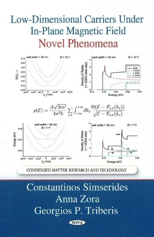 Low-Dimensional Carriers Under In-Plane Magnetic Field: Novel Phenomena (Condensed Matter Research & Technology Series)