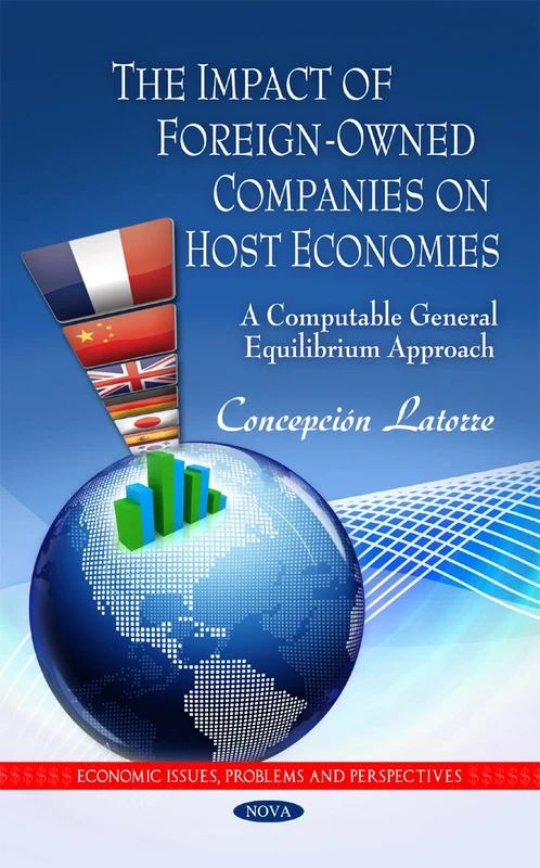 Impact of Foreign-Owned Companies on Host Economies (Economic Issues, Problems and Perspectives): A Computable General Equilibirum Approach