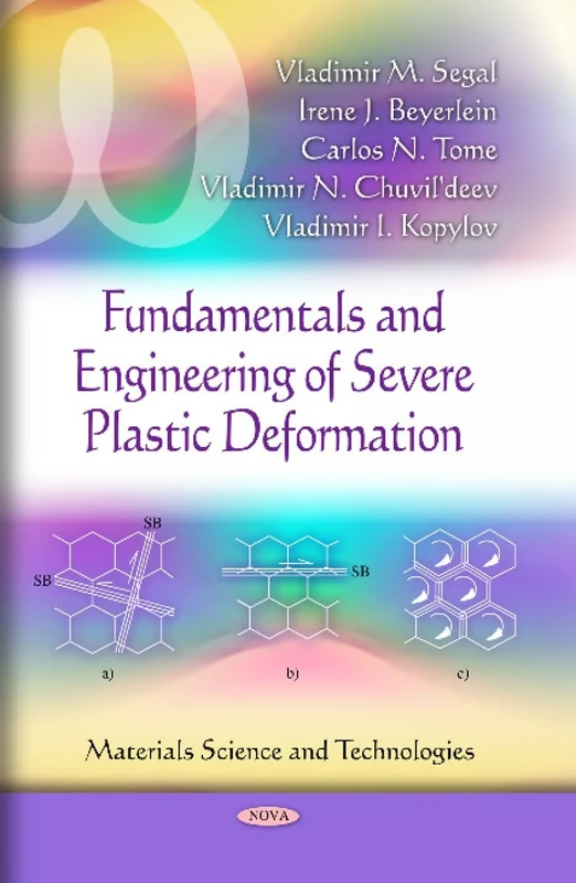 Fundamentals and Engineering of Severe Plastic Deformation (Materials Science and Technologies)