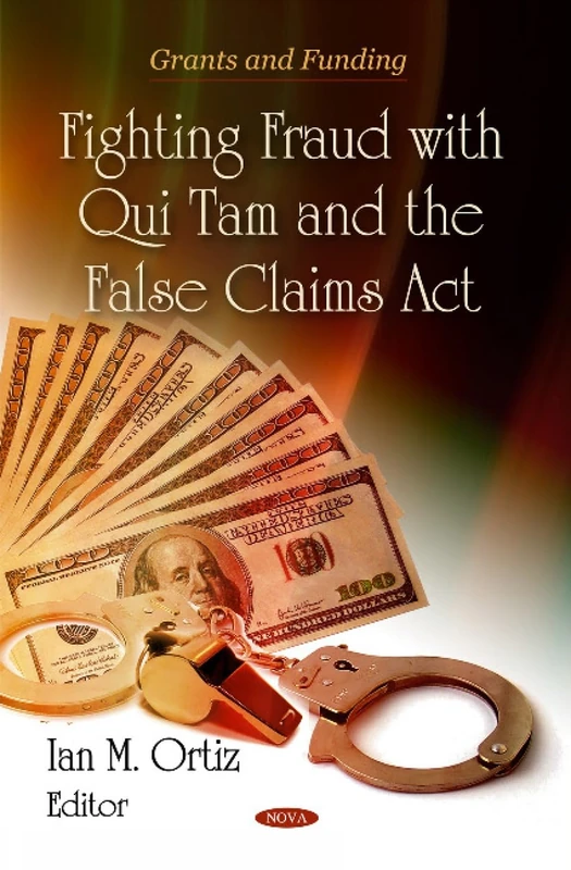 Fighting Fraud with Qui Tam & the False Claims Act (Grants and Funding)
