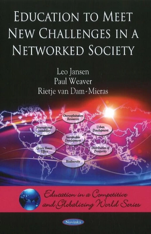 Education to Meet New Challenges in a Networked Society (Education in a Competitive & Globalizing World Series)