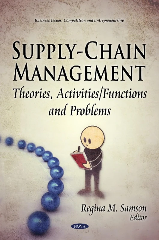 Supply-Chain Management: Theories, Activities and Problems