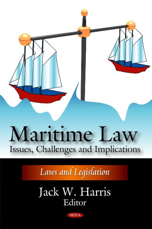 Maritime Law: Issues, Challenges & Implications - Book