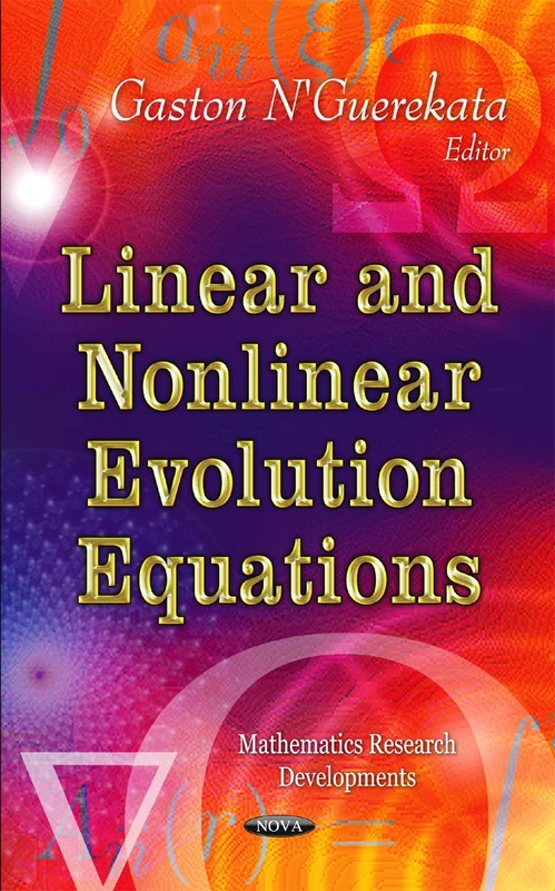 Linear & Nonlinear Evolution Equations (Mathematics Research Developments)