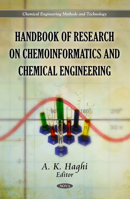 Handbook of Research on Chemoinformatics & Chemical Engineering (Chemical Engineering Methods and Technology)