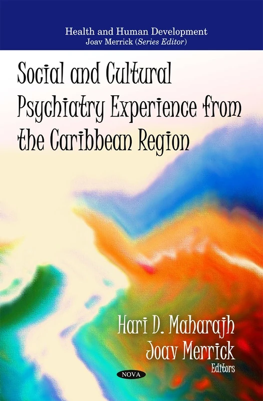 Social & Cultural Psychiatry Experience from the Caribbean Region (Health and Human Development)