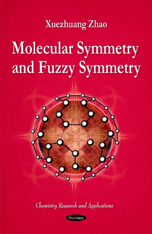 Molecular Symmetry and Fuzzy Symmetry (Chemistry Research and Applications) (Chemical Research and Applications) - Image 1