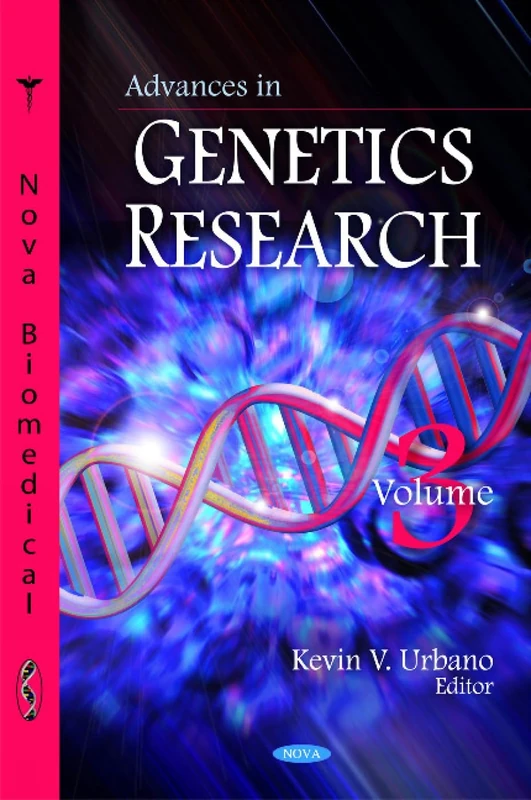 Advances in Genetics Research: v. 3: Volume 3