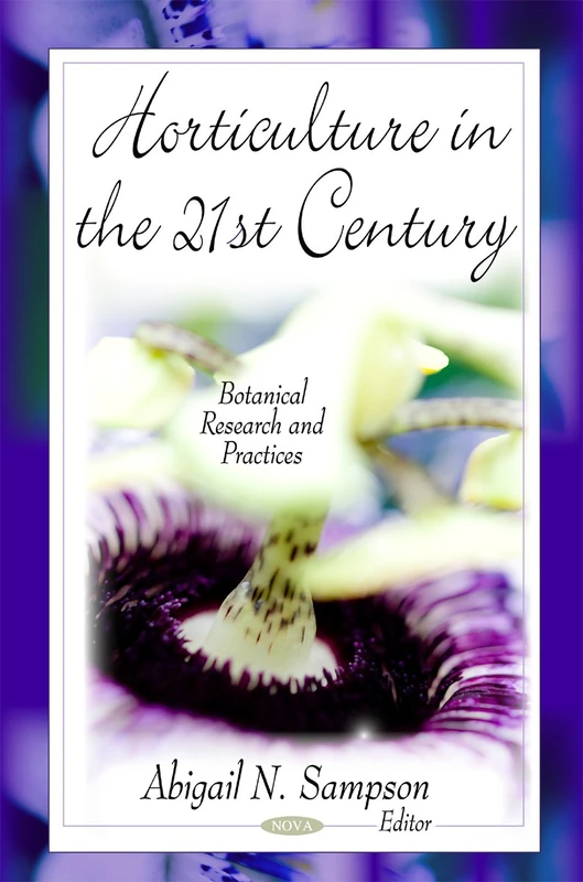 Horticulture in the 21st Century (Botanical Research & Practices Series) (Botanical Research and Practices)