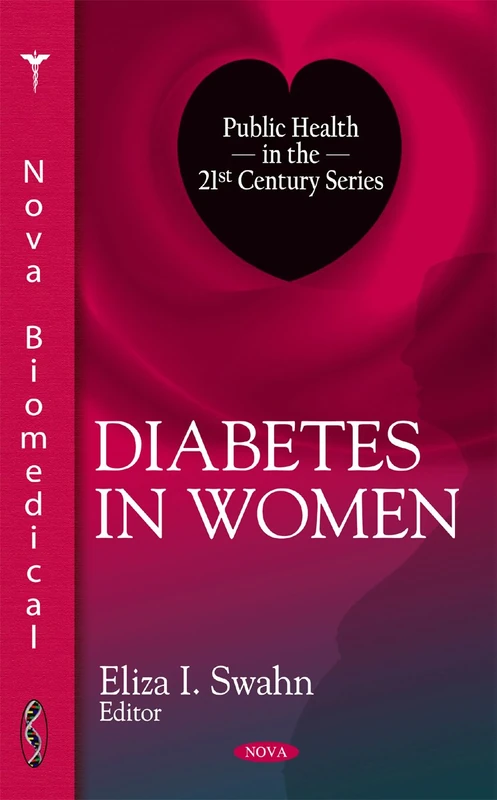 Diabetes in Women (Public Health in the 21st Century Series)