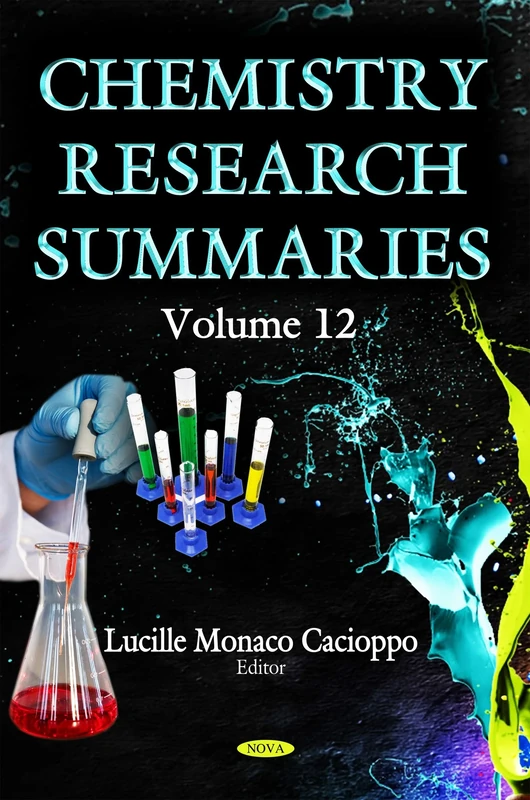 Chemistry Research Summaries: Volume 12
