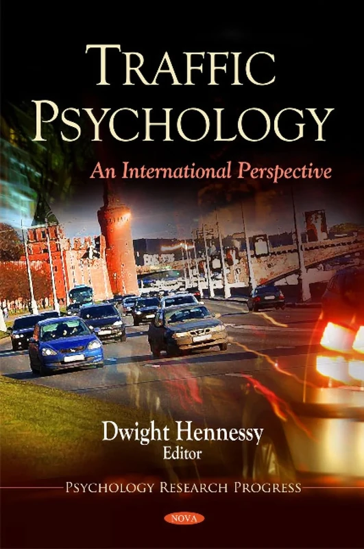 Traffic Psychology: An International Perspective (Psychology Research Progress)