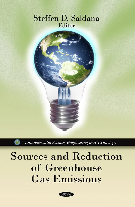 Sources & Reduction of Greenhouse Gas Emissions (Environmental Science, Engineering and Technology)