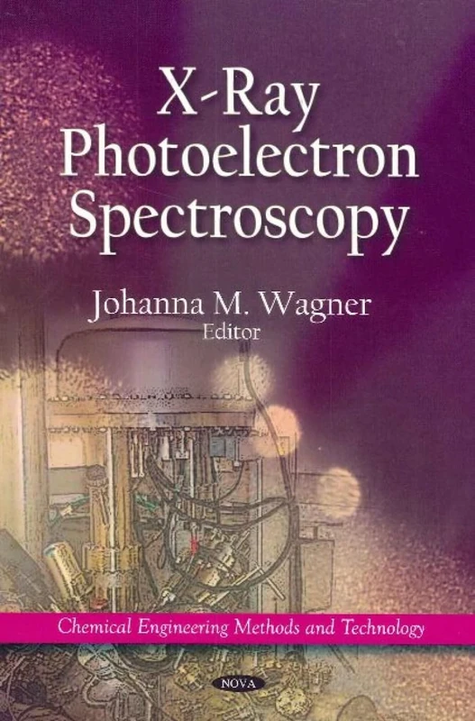 X-Ray Photoelectron Spectroscopy (Chemical Engineering Methods & Technology Series)