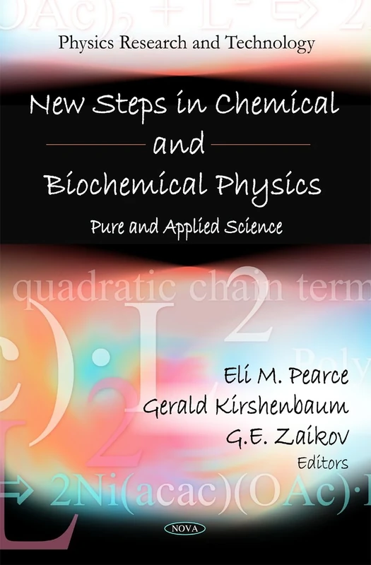New Steps in Chemical & Biochemical Physics: Pure & Applied Science (Physics Research and Technology)