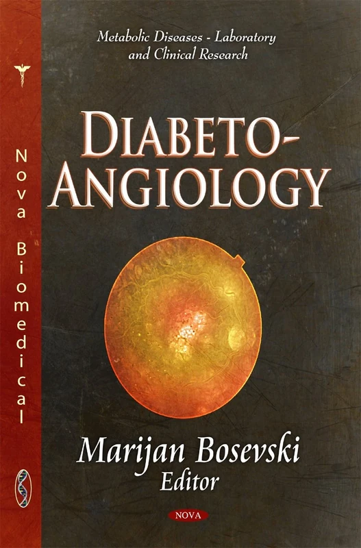 Diabeto-Angiology (Metabolic Diseases - Laboratory and Clinical Research)