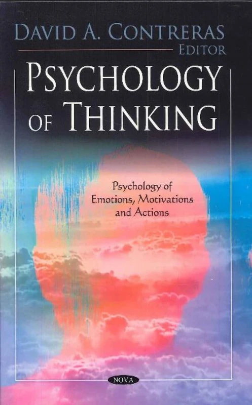 Psychology of Thinking (Psychology of Emotions, Motivations and Actions)
